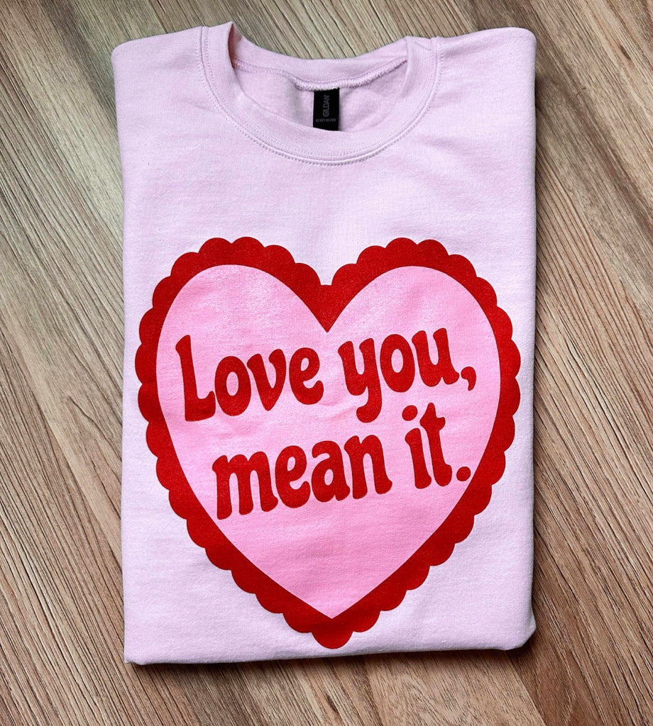 The Love You, Mean It Graphic